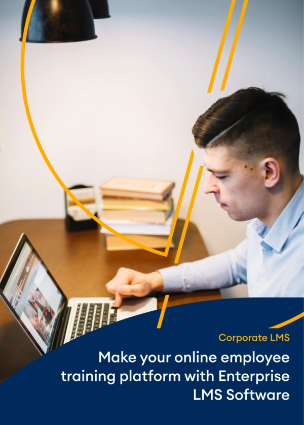 Corporate LMS Brochure - Make your online employee training platform with Enterprise LMS Software