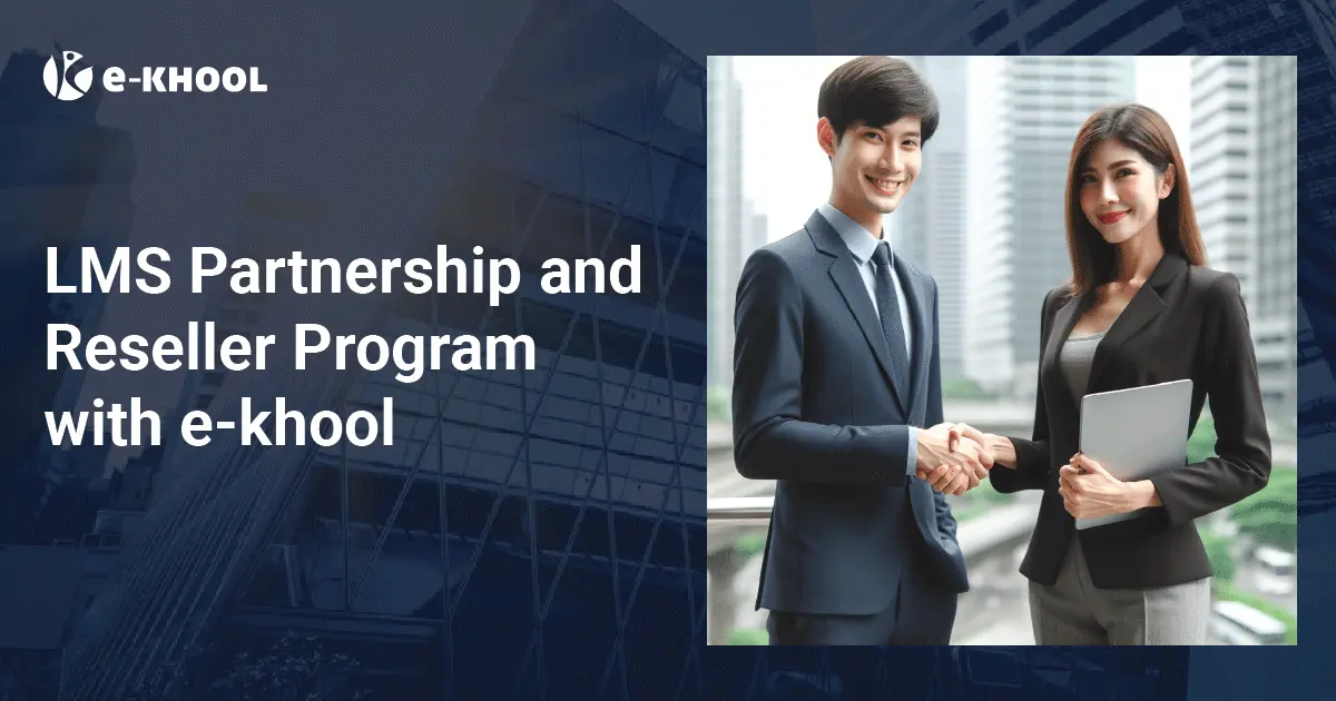 LMS Partnership and Reseller Program with e-khool